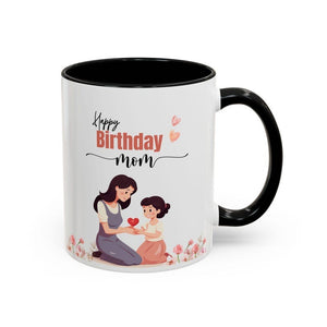 "Happy Birthday Mom Mug – Thoughtful Personalized Gift for Mothers" - My Store